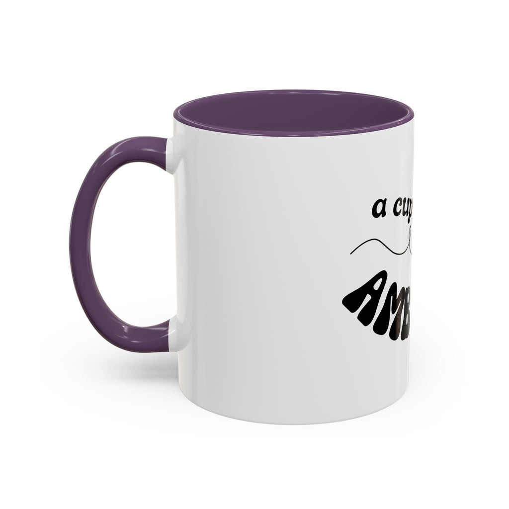 Dolly 9 to 5 A Cup of Ambition Coffee Mug — Motivational Accent Mug (11/15oz)