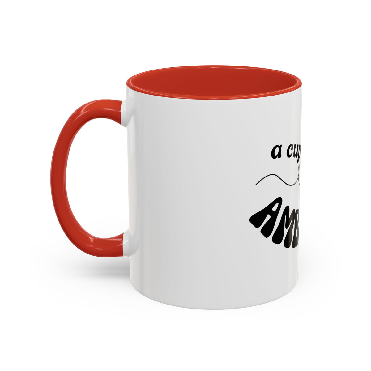Dolly 9 to 5 A Cup of Ambition Coffee Mug — Motivational Accent Mug (11/15oz)