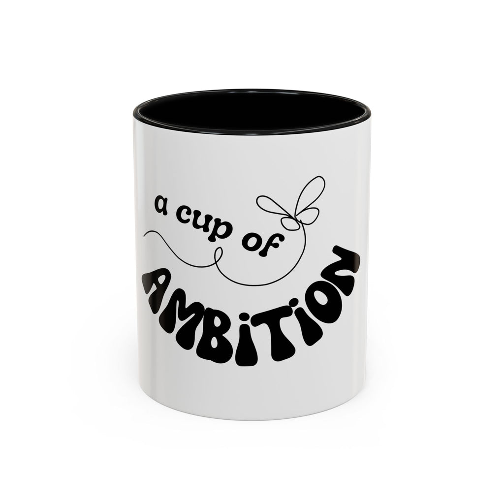 Dolly 9 to 5 A Cup of Ambition Coffee Mug — Motivational Accent Mug (11/15oz)