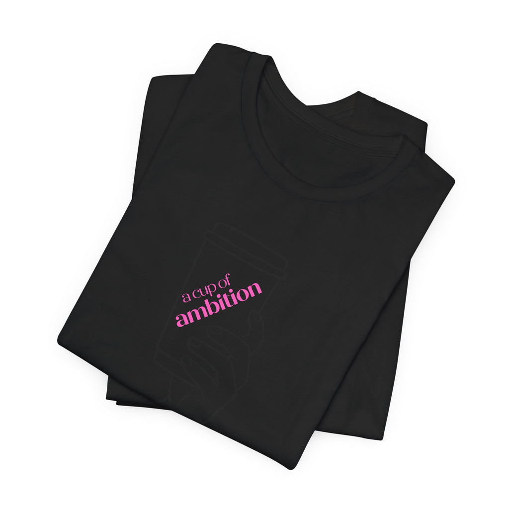 9 to 5 Dolly Parton Inspired Coffee Cup of Ambition T-Shirt