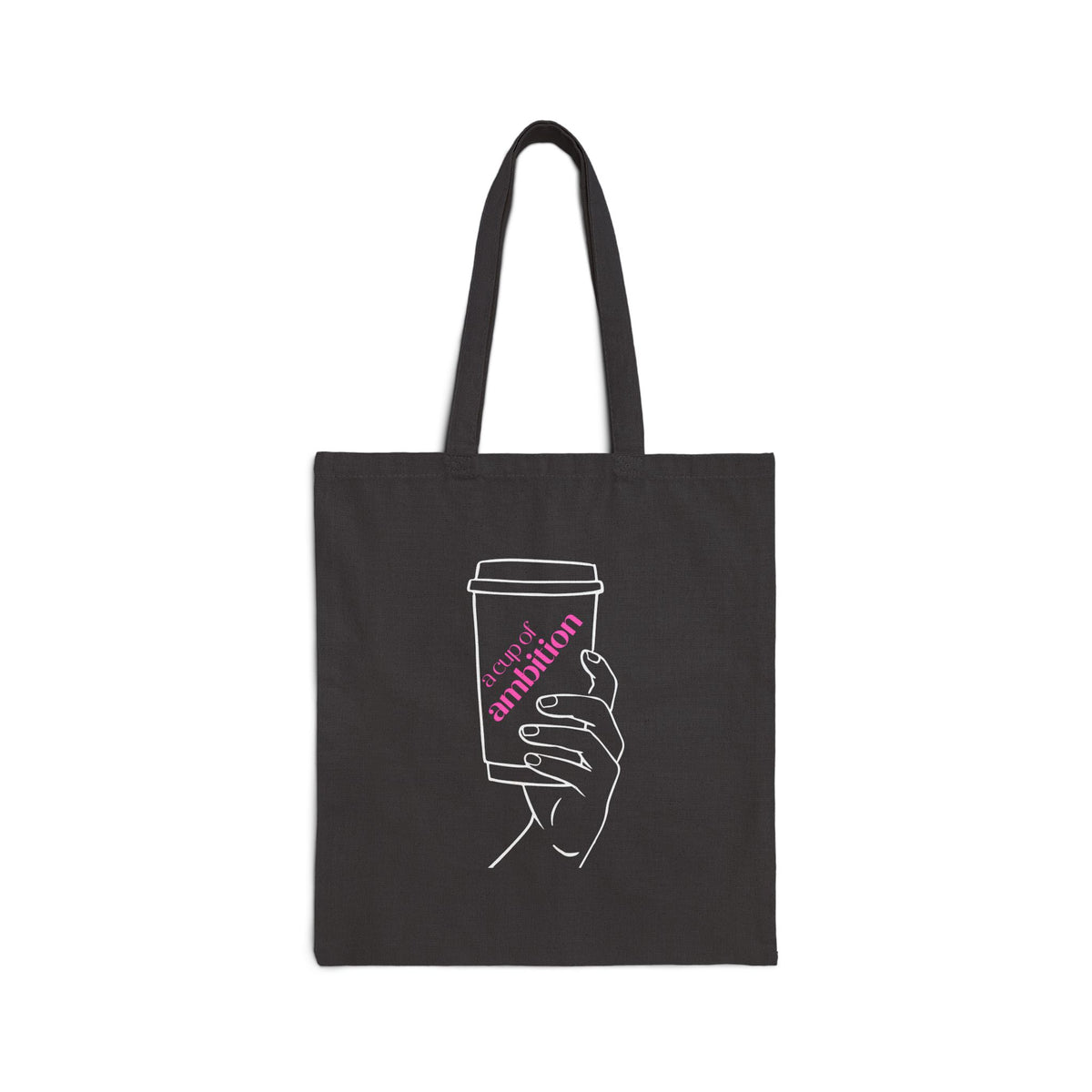 Canvas Tote Bag – Dolly Inspired Cup of Ambition for your 9 to 5
