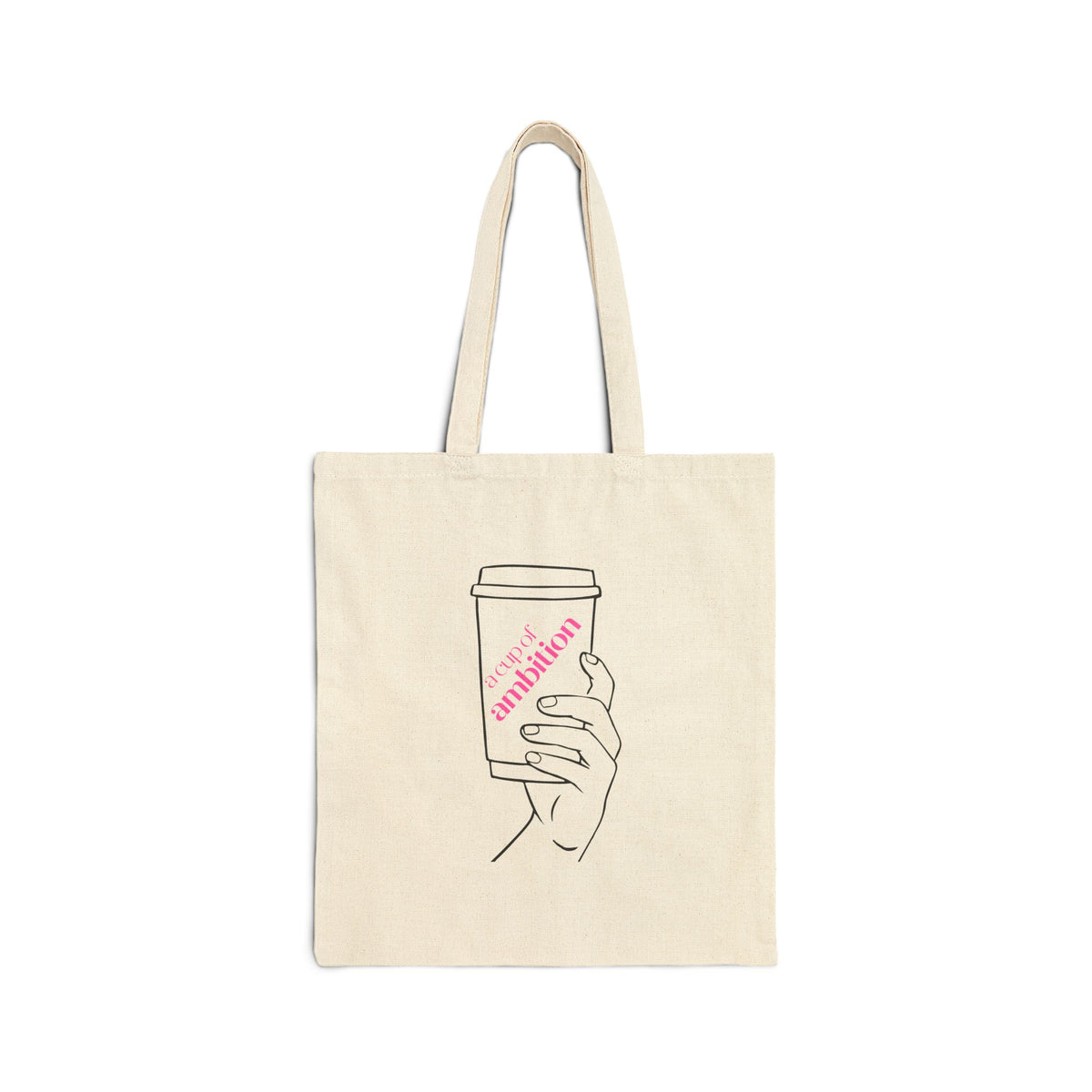 Canvas Tote Bag – Dolly Inspired Cup of Ambition for your 9 to 5