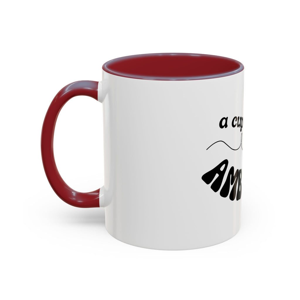 Dolly 9 to 5 A Cup of Ambition Coffee Mug — Motivational Accent Mug (11/15oz)