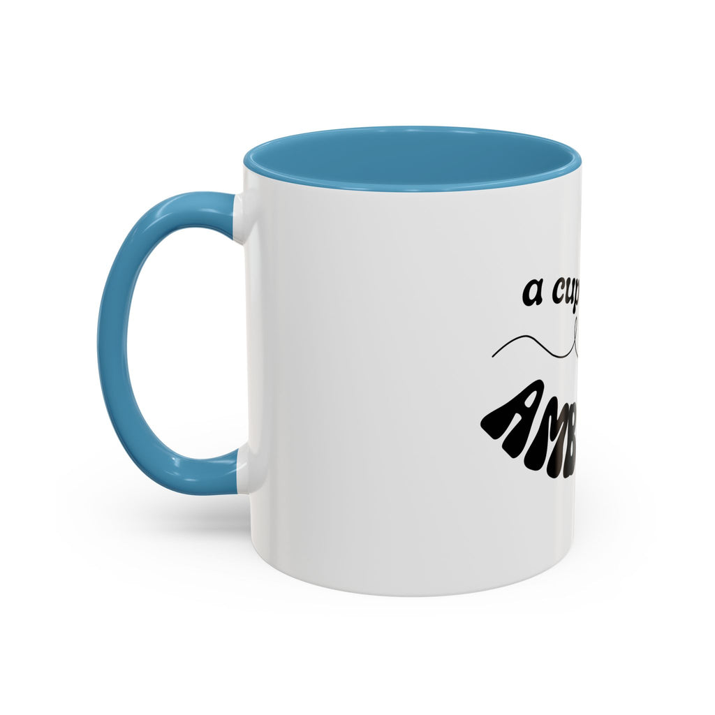 Dolly 9 to 5 A Cup of Ambition Coffee Mug — Motivational Accent Mug (11/15oz)