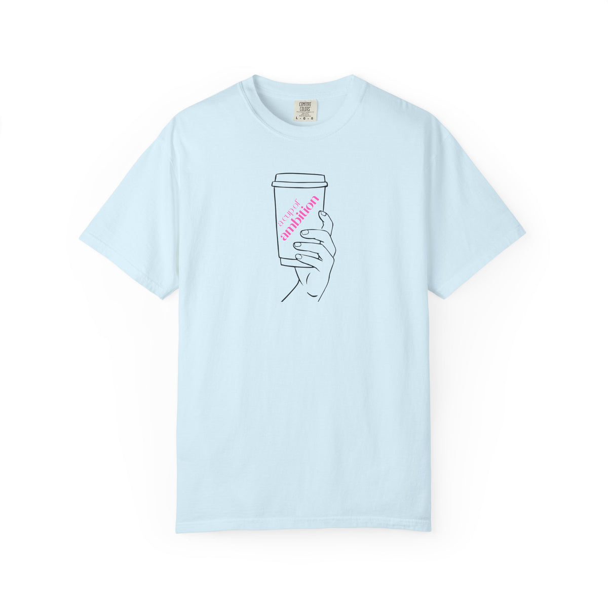 Coffee Cup Graphic T-Shirt — 'Ambition' Hand-Drawn Design