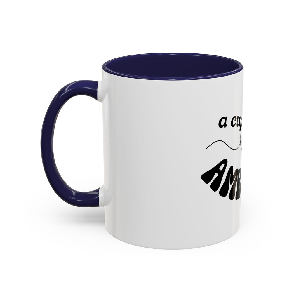 Dolly 9 to 5 A Cup of Ambition Coffee Mug — Motivational Accent Mug (11/15oz)
