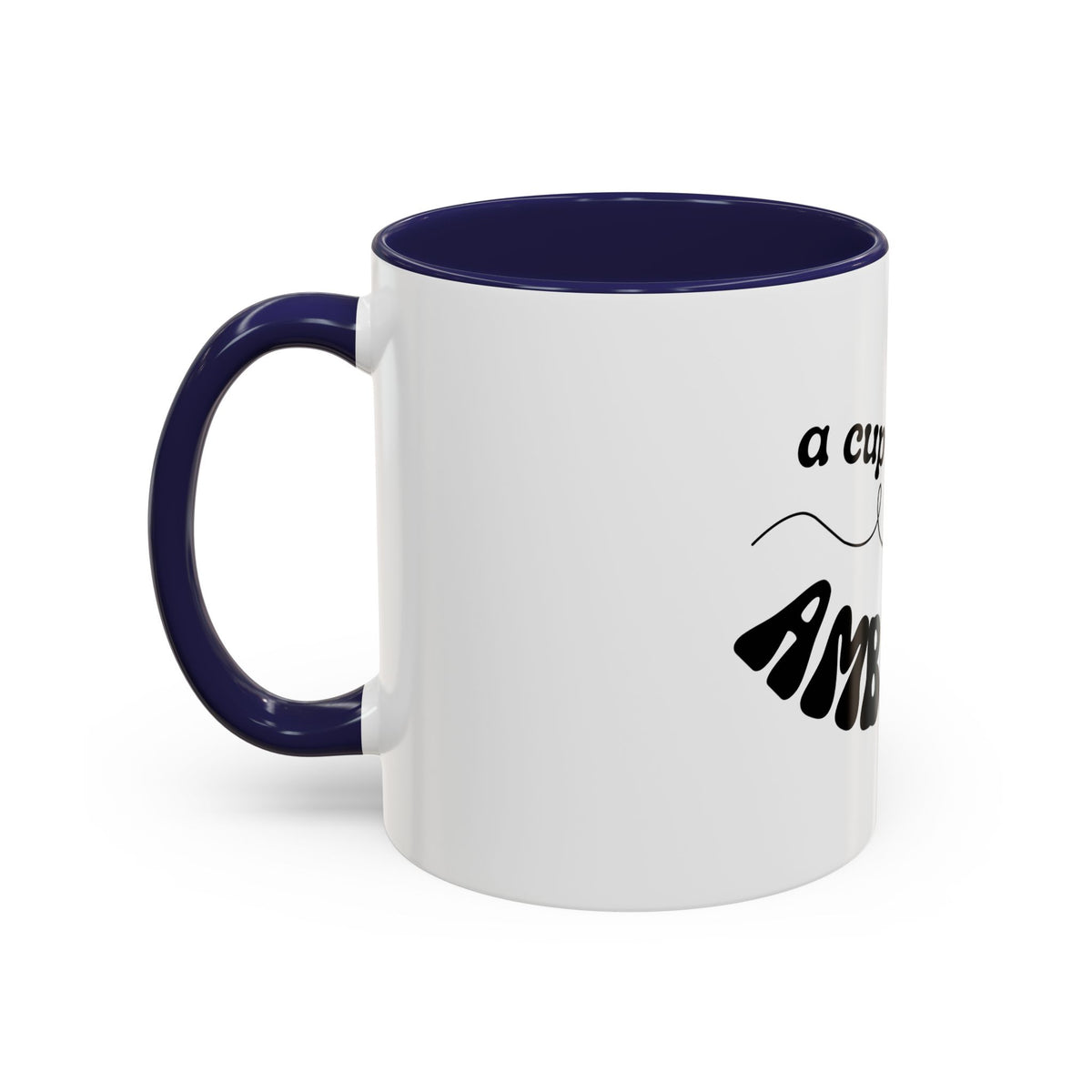 Dolly 9 to 5 A Cup of Ambition Coffee Mug — Motivational Accent Mug (11/15oz)