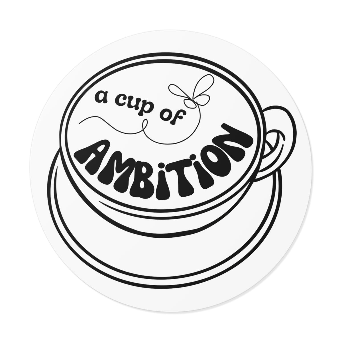 Dolly 9 to 5 Cup of Ambition Motivational Sticker Decal