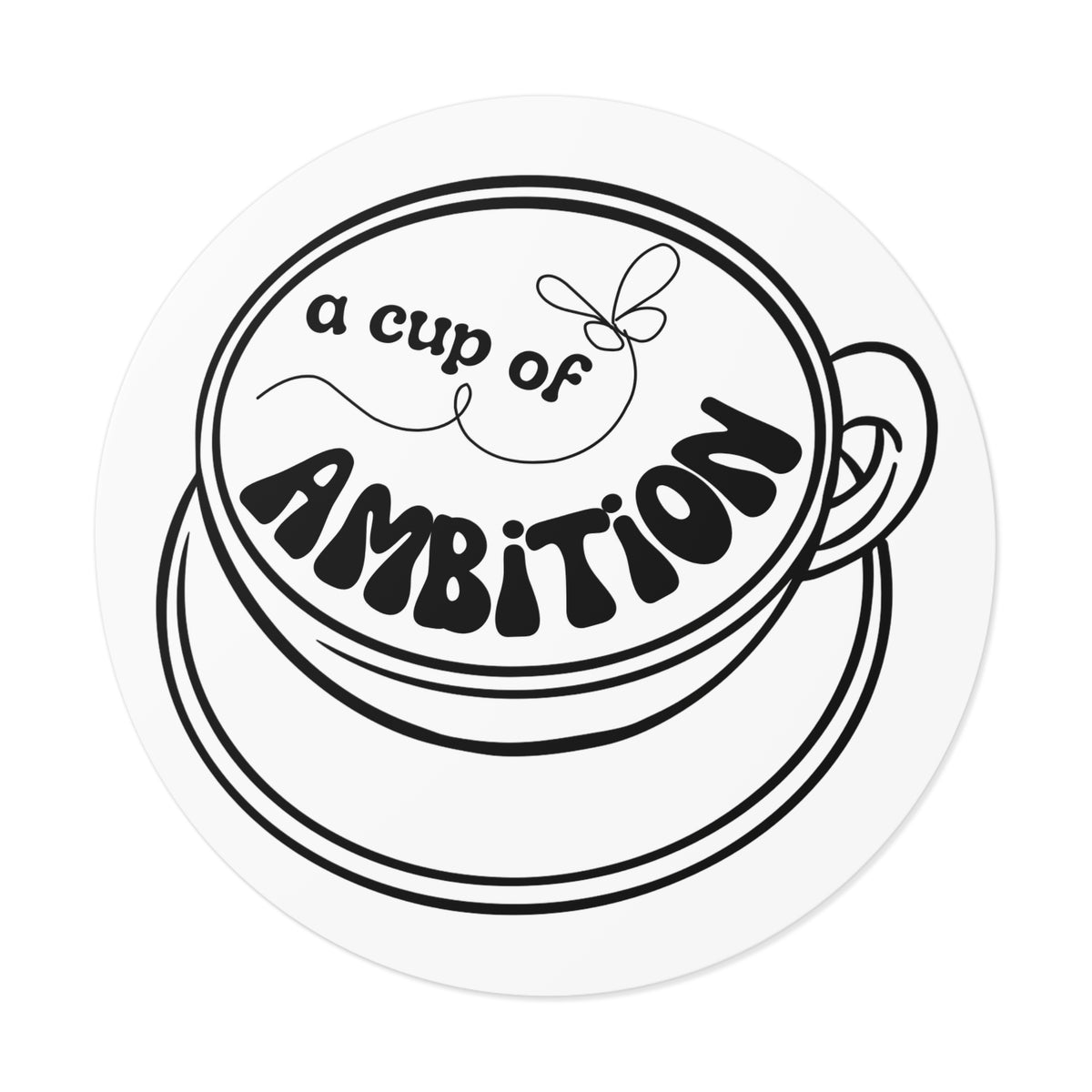 Dolly 9 to 5 Cup of Ambition Motivational Sticker Decal