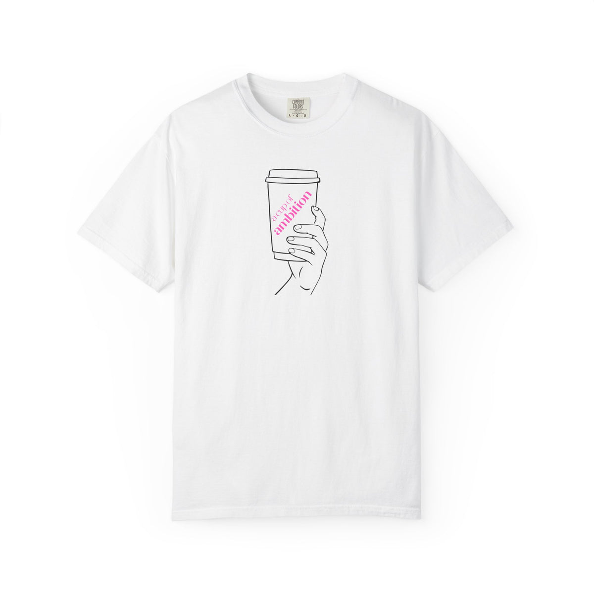 Coffee Cup Graphic T-Shirt — 'Ambition' Hand-Drawn Design