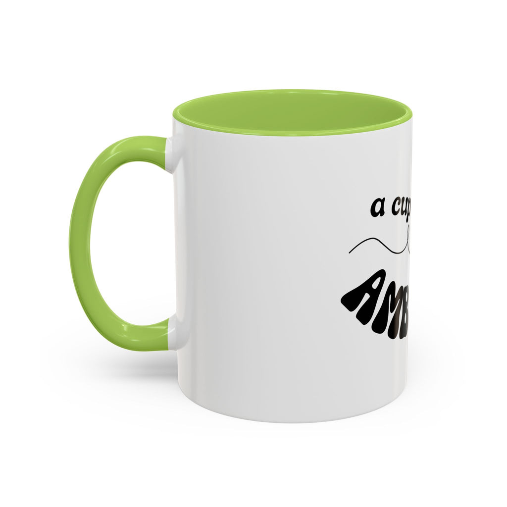 Dolly 9 to 5 A Cup of Ambition Coffee Mug — Motivational Accent Mug (11/15oz)