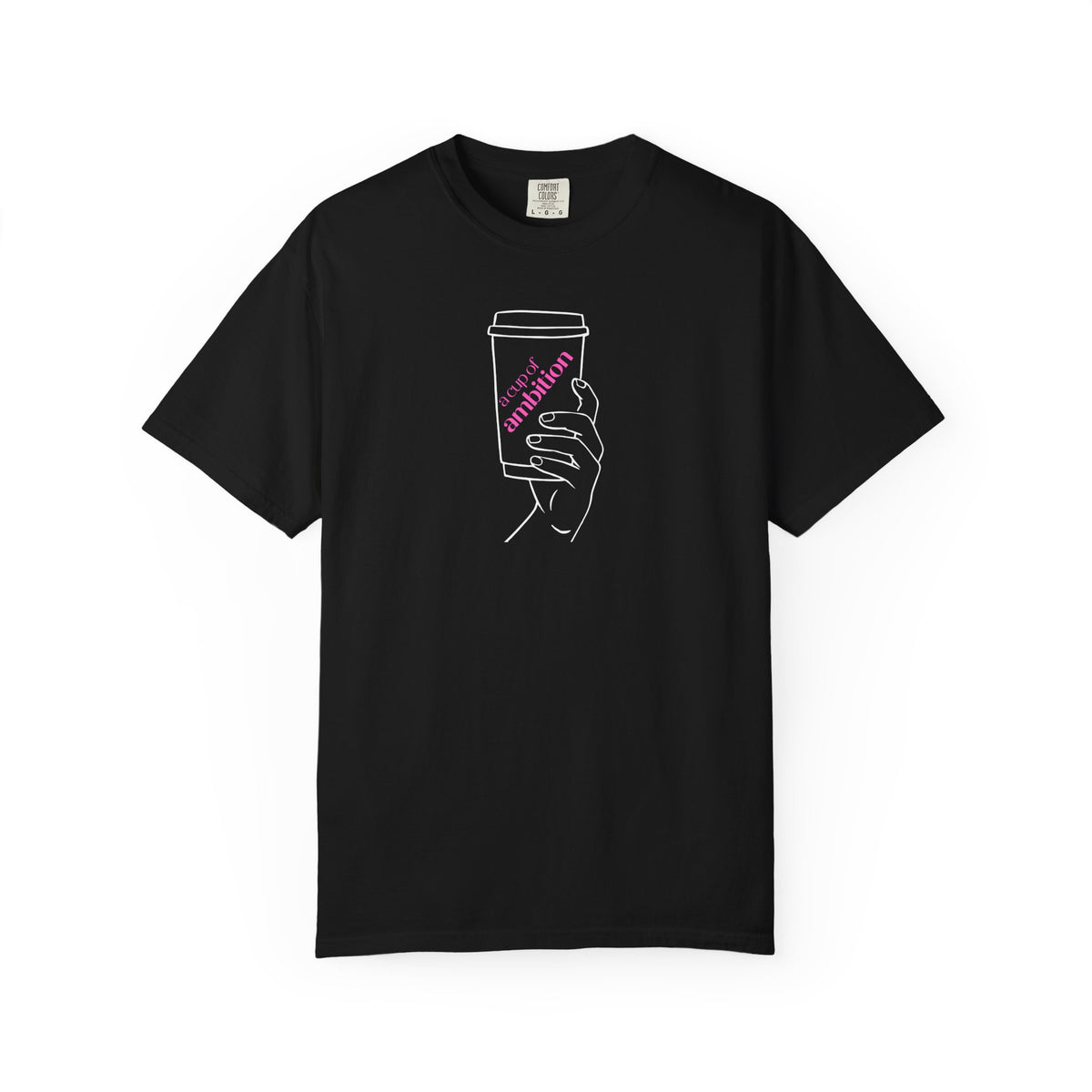 Coffee Cup Graphic T-Shirt — 'Ambition' Hand-Drawn Design